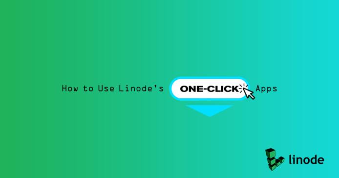 How to Use Linode's Marketplace Apps How to Use Linode’s Marketplace Apps