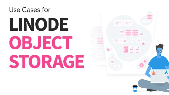 use-cases-for-linode-obj-storage.png